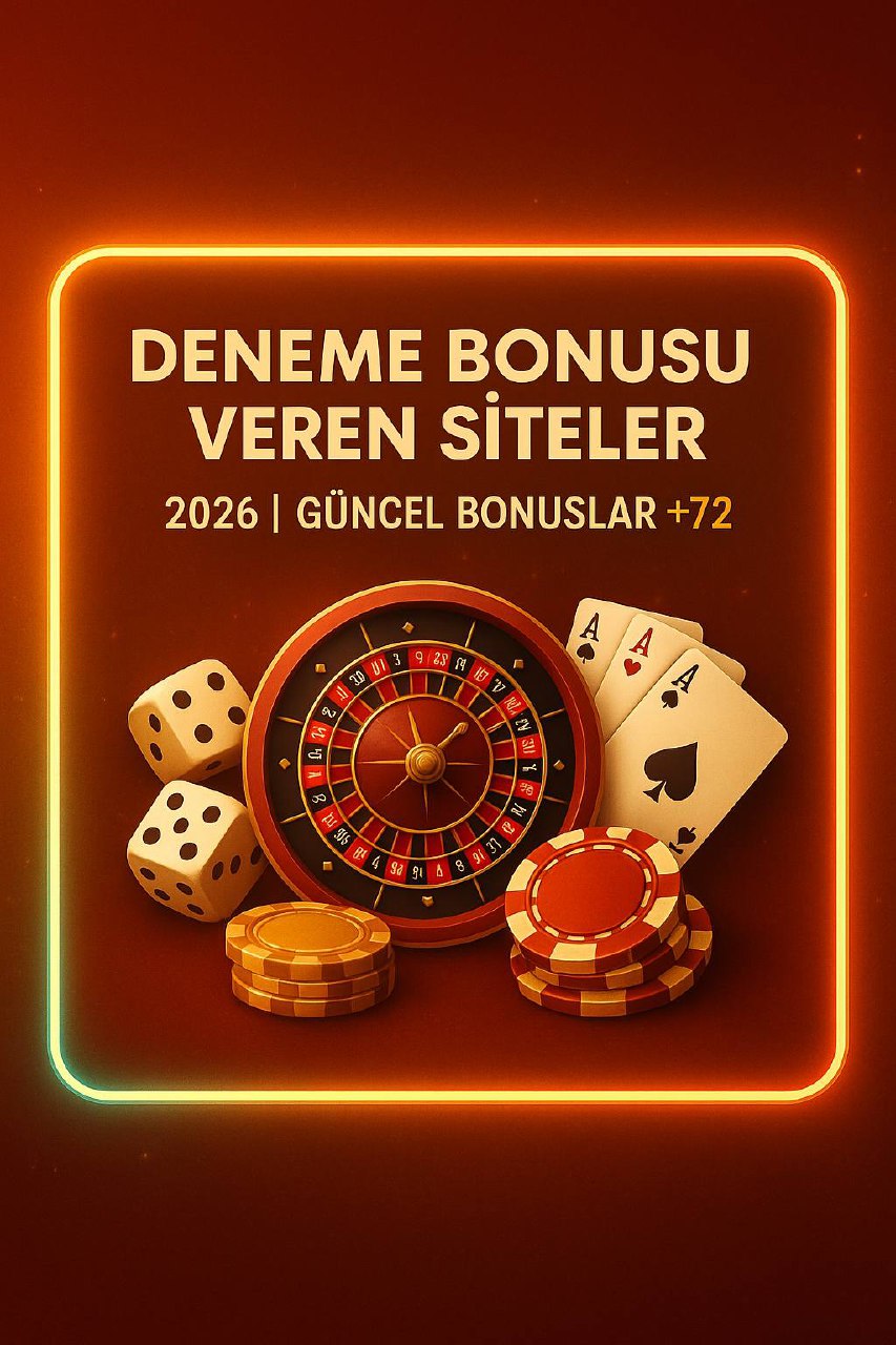 2026 Deneme Bonusu Veren Casino Siteleri Bahis Siteleri